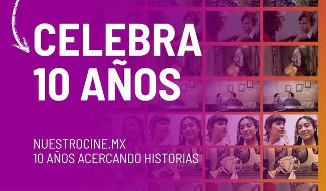 Nuestro Cine MX reconoce 11 años acercando películas mexicanas a más públicos